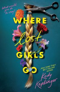Book Cover for Where Lost Girls Go by Kody Keplinger