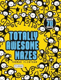 Book Cover for Totally Awesome Mazes by Thomas Flintham