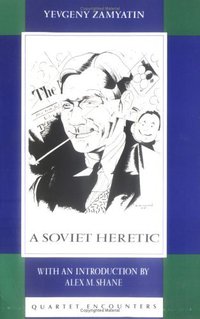 Book Cover for A Soviet Heretic by Evgenii Ivanovich Zamiatin