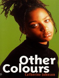 Book Cover for Other Colours by Catherine Johnson
