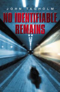 Book Cover for No Identifiable Remains by John Tagholm