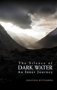 Book Cover for The Silence of Dark Water by Jonathan Wittenberg