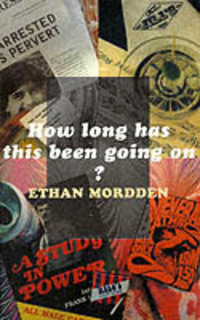 Book Cover for How Long Has This Been Going On? by Ethan Mordden