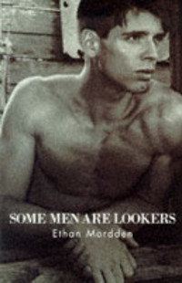 Book Cover for Some Men Are Lookers by Ethan Mordden