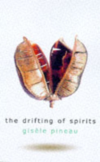 Book Cover for The Drifting of Spirits by Gisèle Pineau