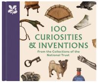 Book Cover for 100 Curiosities & Inventions by Katie Knowles, Helen Antrobus