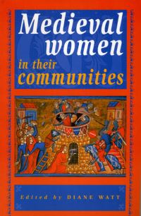 Book Cover for Medieval Women in Their Communities by Diane Watt