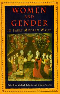Book Cover for Women and Gender in Early Modern Wales by Michael Roberts, Simone Clarke