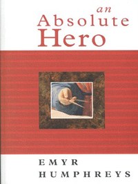 Book Cover for An Absolute Hero by Emyr Humphreys
