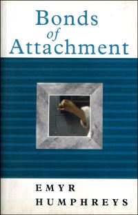Book Cover for Bonds of Attachment by Emyr Humphreys