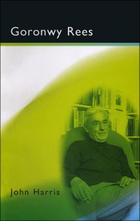 Book Cover for Goronwy Rees by John Harris