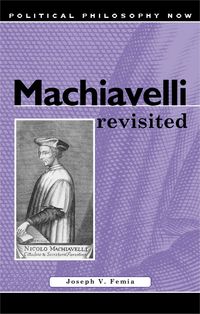Book Cover for Machiavelli Revisited by Joseph V Femia