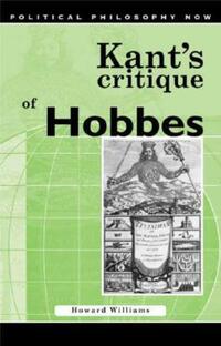 Book Cover for Kant's Critique of Hobbes by Howard Williams