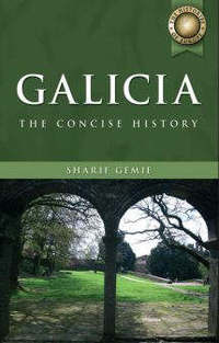 Book Cover for A Concise History of Galicia by Sharif Gemie