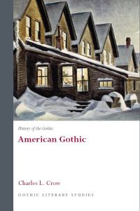 Book Cover for American Gothic by Charles L Crow