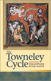 Book Cover for The Towneley Cycle by Peter Happé