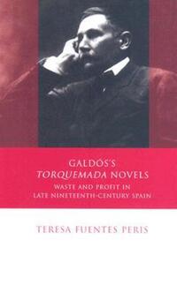 Book Cover for Galdós's Torquemada Novels by Teresa Fuentes Peris