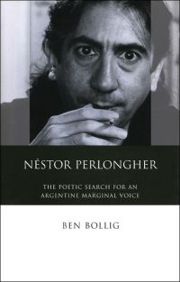 Book Cover for Néstor Perlongher by Ben Bollig