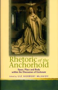 Book Cover for Rhetoric of the Anchorhold by Liz Herbert McAvoy