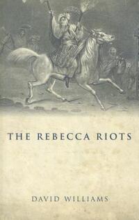 Book Cover for The Rebecca Riots by David Williams