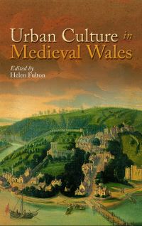 Book Cover for Urban Culture in Medieval Wales by Helen Fulton
