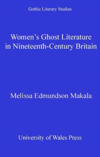 Book Cover for Women's Ghost Literature in Nineteenth-Century Britain by Melissa Edmundson