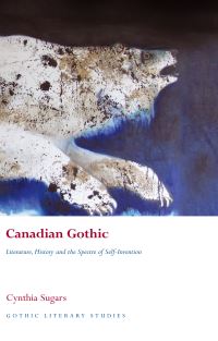 Book Cover for Canadian Gothic by Cynthia Conchita Sugars
