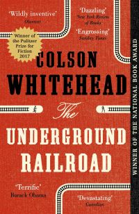 Book Cover for The Underground Railroad by Colson Whitehead