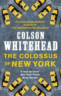 Book Cover for The Colossus of New York by Colson Whitehead
