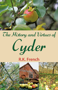 Book Cover for The History and Virtues of Cyder by R K French