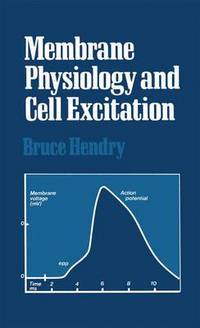Book Cover for Membrane Physiology and Cell Excitation by Bruce Hendry