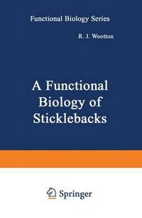 Book Cover for A Functional Biology of Sticklebacks by Robin Jeremy Wootton