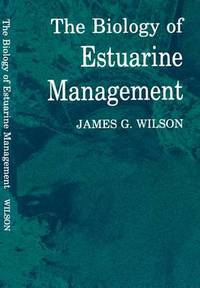 Book Cover for The Biology of Estuarine Management by James Wilson