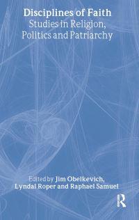 Book Cover for Disciplines of Faith by Jim Obelkevich, Lyndal Roper, Raphael Samuel