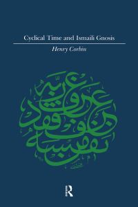 Book Cover for Cyclical Time and Ismaili Gnosis by Henry Corbin