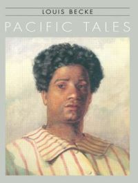 Book Cover for Pacific Tales by Louis Becke