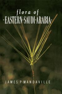 Book Cover for The Flora of Eastern Saudi Arabia by James P Mandaville