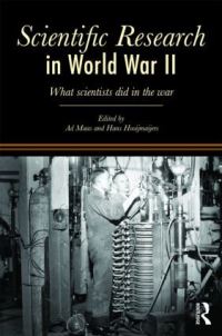 Book Cover for Scientific Research in World War II by Ad Maas, Hans Hooijmaijers