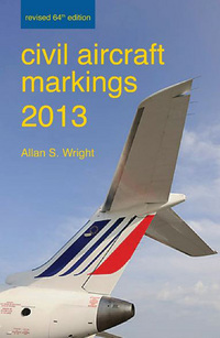Book Cover for Civil Aircraft Markings 2013 by Allan S Wright