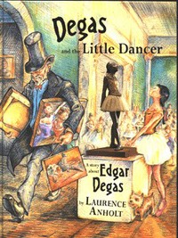 Book Cover for Degas and the Little Dancer by Laurence Anholt