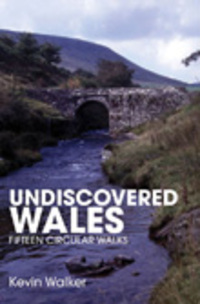 Book Cover for Undiscovered Wales by Kevin Walker
