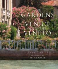 Book Cover for The Gardens of Venice and the Veneto by Jenny Condie