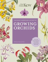 Book Cover for The Kew Gardener's Guide to Growing Orchids by Philip Seaton, Kew Royal Botanic Gardens