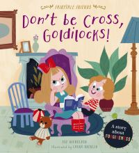 Book Cover for Don't Be Cross, Goldilocks! by Sue Nicholson