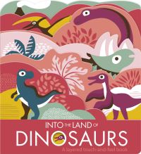 Book Cover for Into the Land of Dinosaurs by Annie Baker