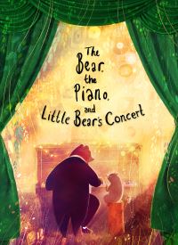 Book Cover for The Bear, the Piano, and Little Bear's Concert by David Litchfield