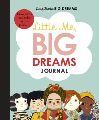 Book Cover for Little Me, Big Dreams Journal by Maria Isabel Sanchez Vegara