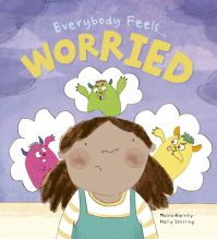 Book Cover for Everybody Feels... Worried by Moira Harvey