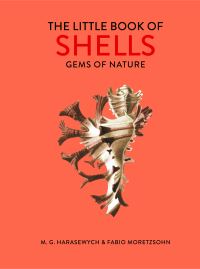 Book Cover for The Little Book of Shells by M G Harasewych, Fabio Moretzsohn