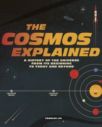 Book Cover for The Cosmos Explained by Charles Liu
